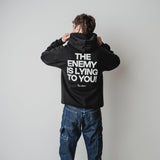the enemy is lying to you hoodie